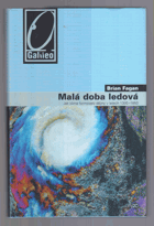 Malá doba ledová - jak klima formovalo dějiny v letech 1300-1850