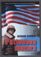 Pattonova mezera - příběh bitvy o Normandii ; Patton versus Monty versus Bradley & Eisenhower