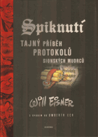 Spiknutí - tajný příběh Protokolů sionských mudrců