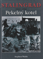 Stalingrad 1942-1943 Pekelný kotel