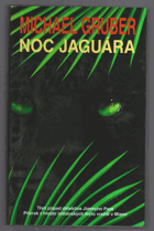 Noc jaguára - třetí případ detektiva Jimmyho Paze - přízrak z hloubi indiánských mýtů ...