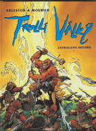 Trollí války I., Zatrollená historie