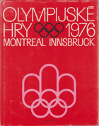 Olympijské hry 1976. 21. olympijské hry, Montreal-12. zimní olympijské hry, Innsbruck