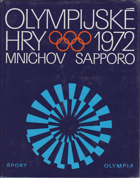 Olympijské hry 1972 - 20. olympijské hry, Mnichov - 21. zimní olympijské hry, Sapporo