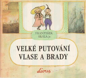 Velké putování Vlase a Brady VČ.KARTONU